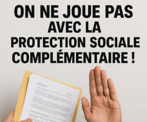 Non au financement de la part employeur de Protection Sociale Complémentaire par l’Etat pour les opérateurs de l’ESR, Il faut respecter la parole de l’Etat !